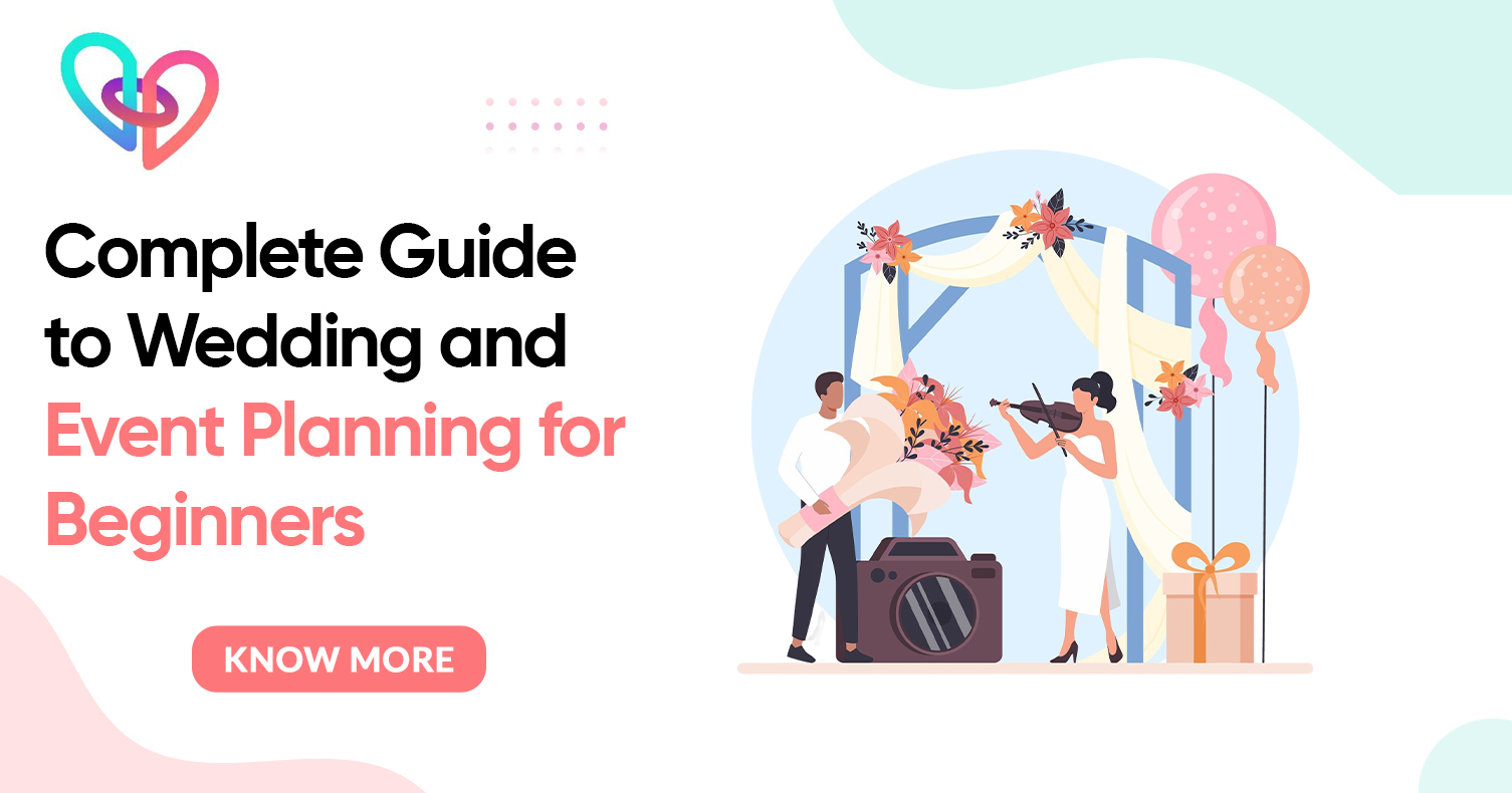 Complete Guide to Wedding and Event Planning for Beginners - Cosmical Events wedding blog